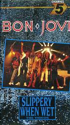 Bon Jovi : Slippery When Wet - the Videos